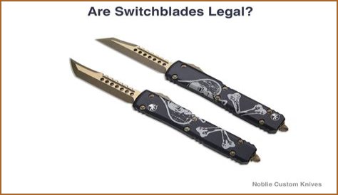 Can you own a switchblade?